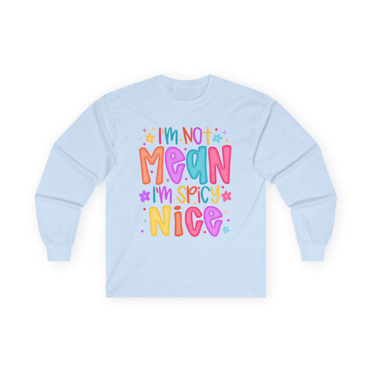 Colorful Spicy Nice Long Sleeve Tee, Funny T-Shirt, Gift for Friends, Cute Humor Apparel, Casual Wear, Birthday Gift, Unisex Tee