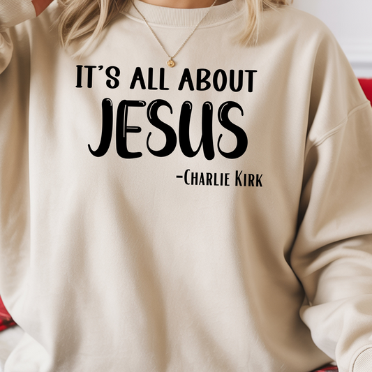 It's All About Jesus Charlie Kirk Sand Sweatshirt
