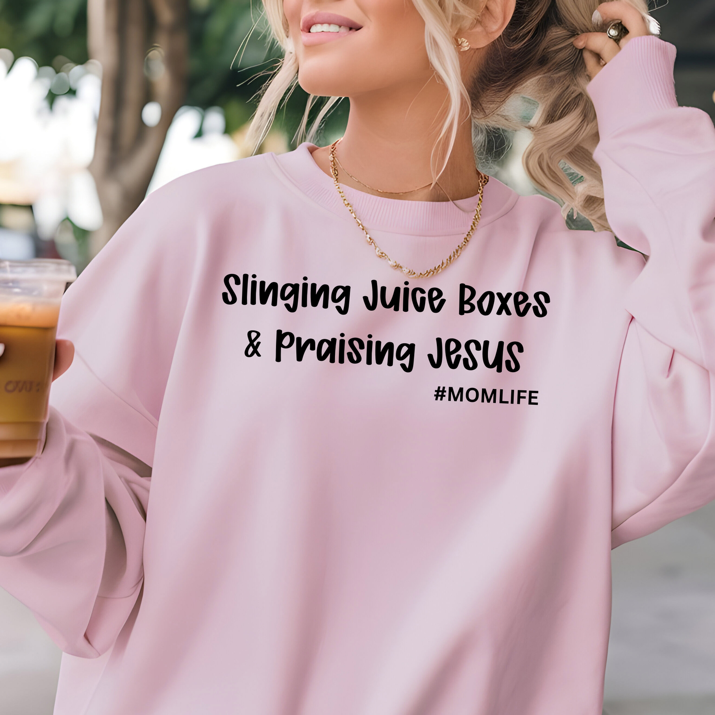 Slinging Juice Boxes and Praising Jesus MOMLIFE Sweatshirt Black Ink