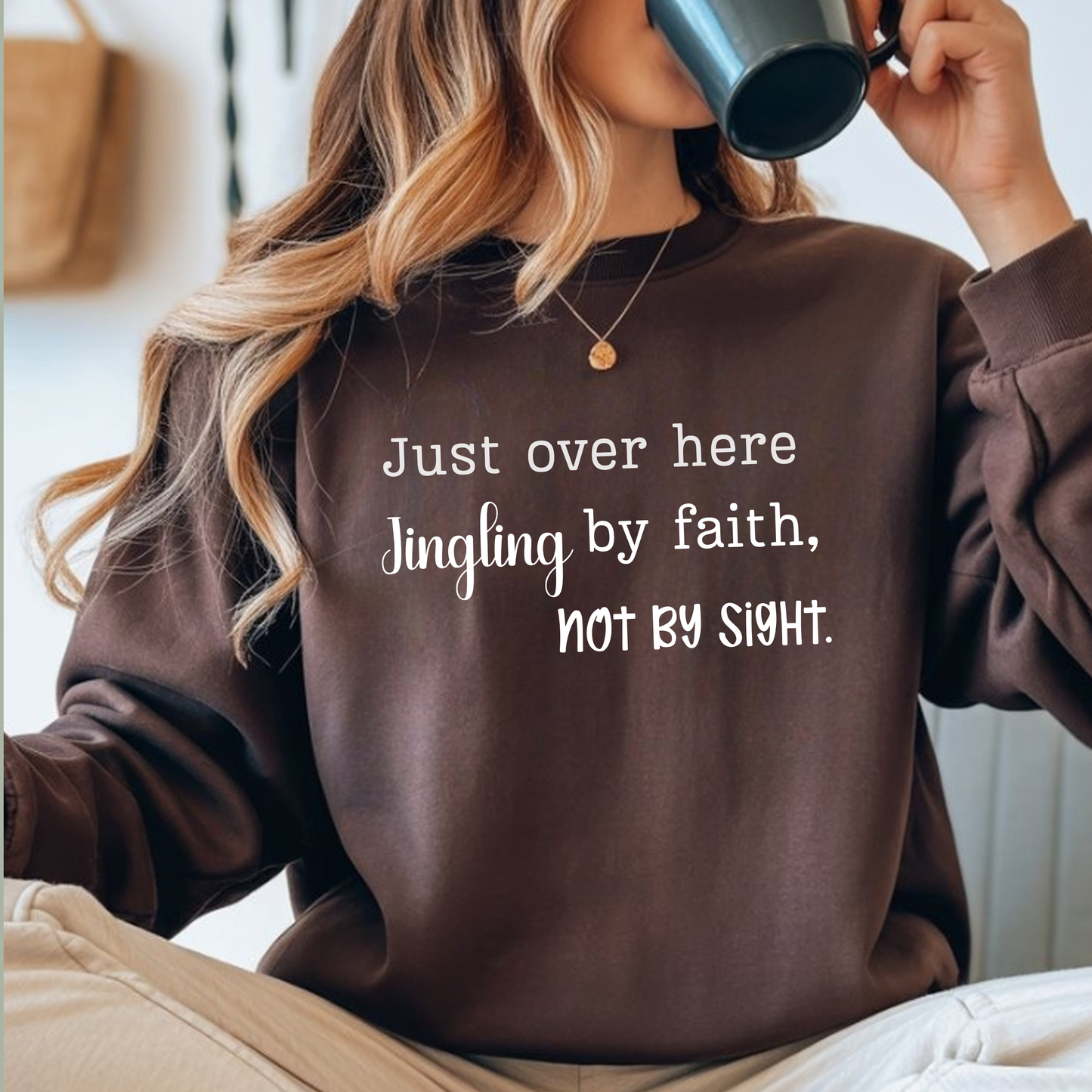 Funny Faith Christmas Shirt  Jingling by Faith Not by Sight Christian Holiday Sweatshirt  Cozy Christian Mom Gift