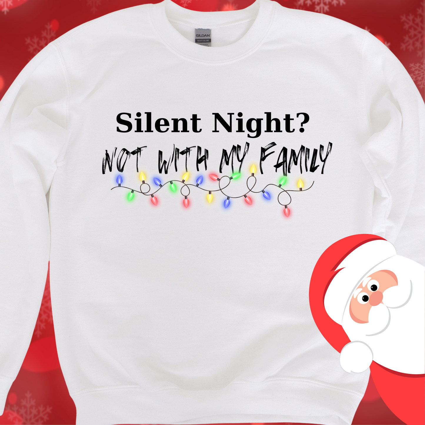 Silent Night? Not With My Family Digital Download File