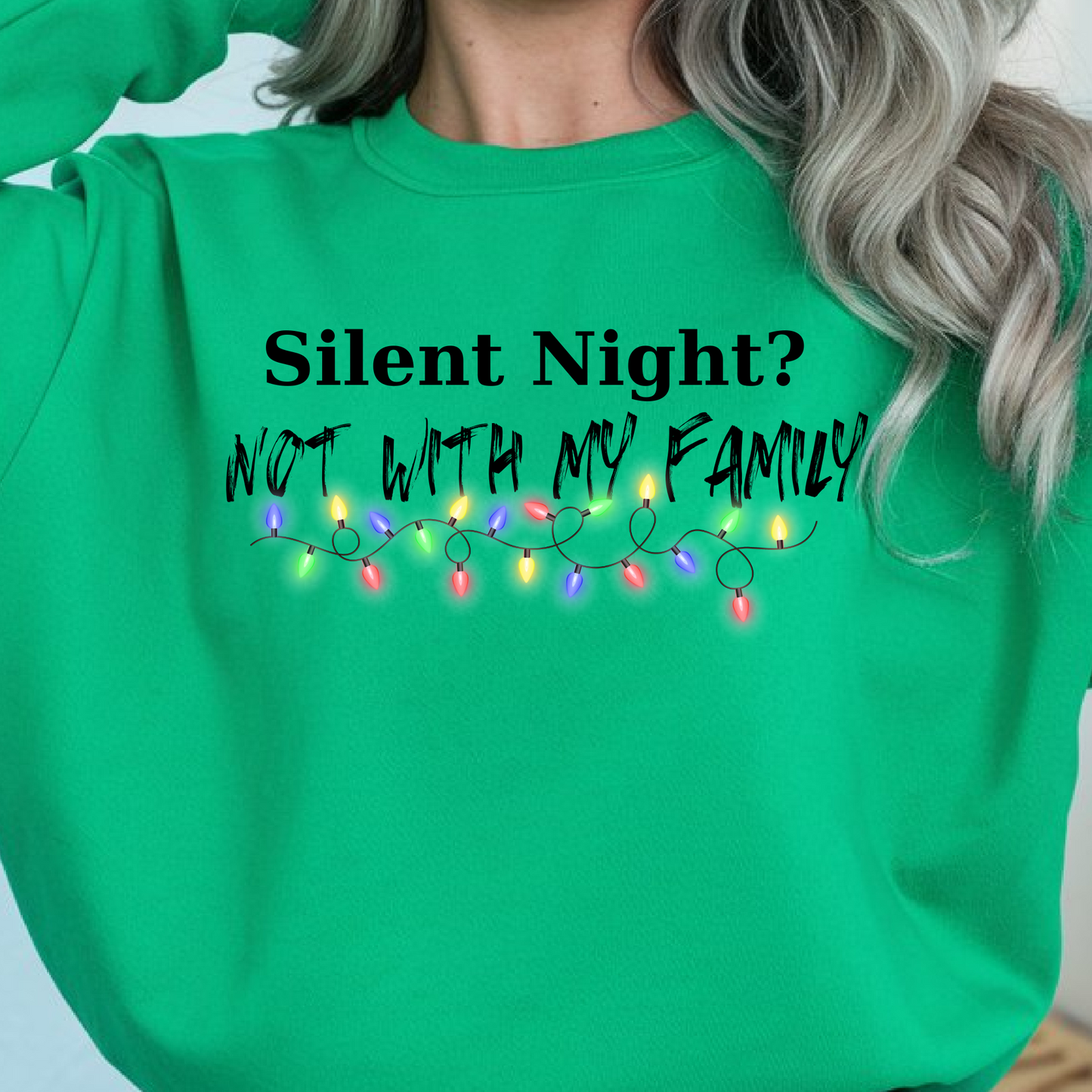 Silent Night? Not With My Family Digital Download File